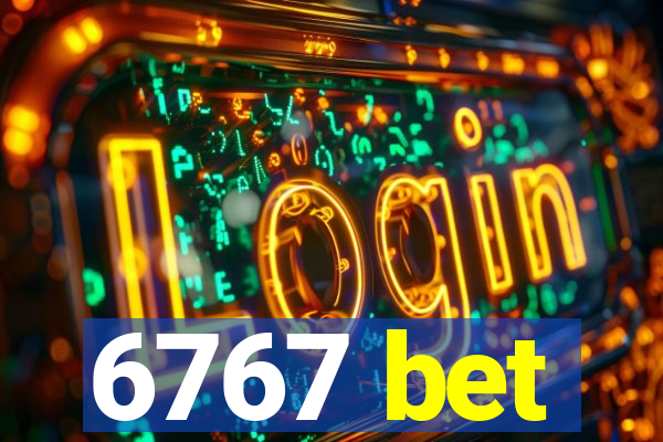 6767 bet